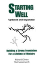 Starting Well: Building a Strong Foundation For a Lifetime of Ministry - Paperback