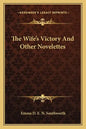 The Wife's Victory and Other Novelettes - Paperback