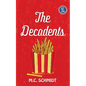 The Decadents - Paperback
