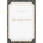 The Were-Wolf - Paperback