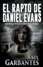 El rapto de Daniel Evans: Una novela policíaca de misterio y suspense - Paperback