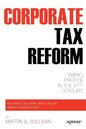 Corporate Tax Reform: Taxing Profits in the 21st Century - Paperback