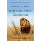 Pride Goes Before Destruction - Paperback