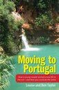 Moving to Portugal: How a young couple started a new life in the sun - and how you could do the same - Paperback