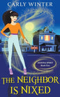 The Neighbor is Nixed - Paperback
