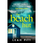 The Beach Hut: The Gripping Summer Crime Thriller - Perfect for Your Holiday This Year! - Paperback