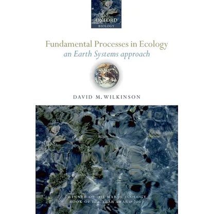 Fundamental Processes in Ecology: An Earth Systems Approach - Paperback