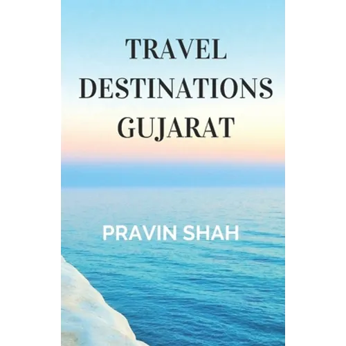 Travel Destinations Gujarat - Paperback