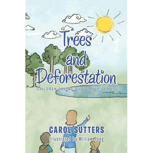 Trees and Deforestation - Paperback