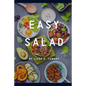 Easy Salad: Easy Salad Recipes for Busy People - Paperback