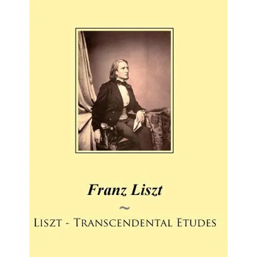 Liszt - Transcendental Etudes - Paperback