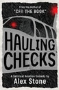 Hauling Checks: A Satirical Aviation Comedy - Paperback