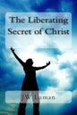 The Liberating Secret of Christ - Paperback