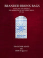 Branded Bronx Bags: Death, Sex and Trouble: The Marketing of NYC Street Drugs 1984-1994 - Paperback