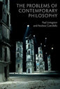 The Problems of Contemporary Philosophy: A Critical Guide for the Unaffiliated - Paperback