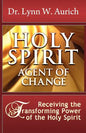 Holy Spirit: Agent of Change - Paperback