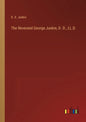 The Reverend George Junkin, D. D., LL.D. - Paperback