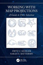 Working with Map Projections: A Guide to Their Selection - Paperback