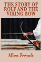 The Story of Rolf and the Viking Bow - Paperback
