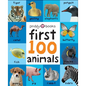 First 100 Animals: In the Bestselling First 100 Series - Board Book