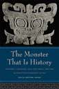 The Monster That Is History: History, Violence, and Fictional Writing in Twentieth-Century China - Paperback