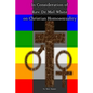 In Consideration of Rev. Dr. Mel White on Christian Homosexuality - Paperback
