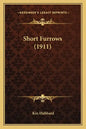 Short Furrows (1911) - Paperback