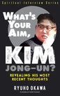 What's Your Aim, Kim Jong-un? - Paperback