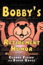 Bobby's Retirement Humor - Paperback