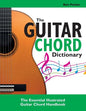 The Guitar Chord Dictionary: The Essential Illustrated Guitar Chord Handbook - Paperback