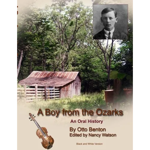 A Boy from the Ozarks: B/W - Paperback