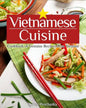 Vietnamese Cuisine: Cookbook of Genuine Recipes from Vietnam - Paperback