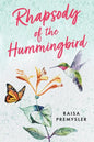 Rhapsody of the Hummingbird - Paperback