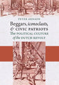 Beggars, Iconoclasts, and Civic Patriots - Paperback