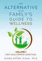 The Alternative: Your Family's Guide to Wellness - Paperback