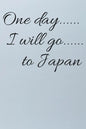 One day I will go to Japan - Paperback