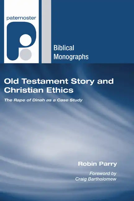 Old Testament Story and Christian Ethics - Paperback