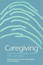 Caregiving: Readings in Knowledge, Practice, Ethics and Politics - Paperback