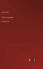 Off on a Comet: in large print - Hardcover