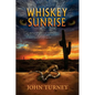 Whiskey Sunrise - Paperback