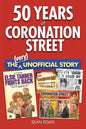 50 Years of Coronation Street: The (Very) Unofficial Story - Paperback