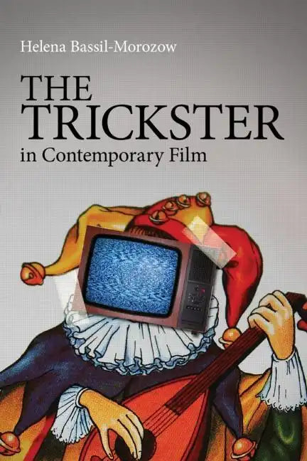 The Trickster in Contemporary Film - Paperback