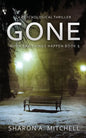 Gone: A Psychological Thriller - Paperback