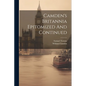 Camden's Britannia Epitomized And Continued - Paperback