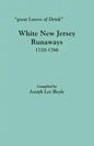 Great Lovers of Drink: White New Jersey Runaways, 1720-1766 - Paperback