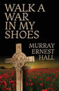 Walk a War in My Shoes - Paperback