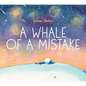 A Whale of a Mistake - Hardcover