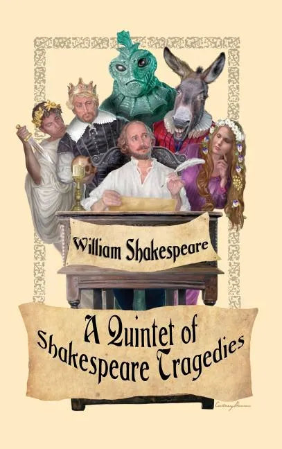 A Quintet of Shakespeare Tragedies (Romeo and Juliet, Hamlet, Macbeth, Othello, and King Lear) - Hardcover