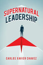 Supernatural Leadership - Paperback