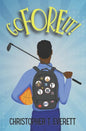 Go Fore It!: A Family and Golf Story - Paperback